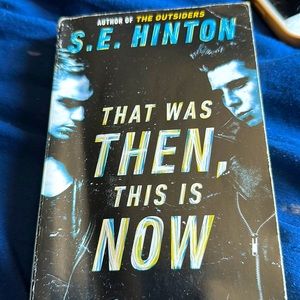 That was then, this is now by S.E Hinton